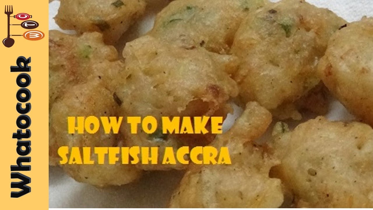 Trinidad Saltfish Accra Recipe Video #1 🇹🇹