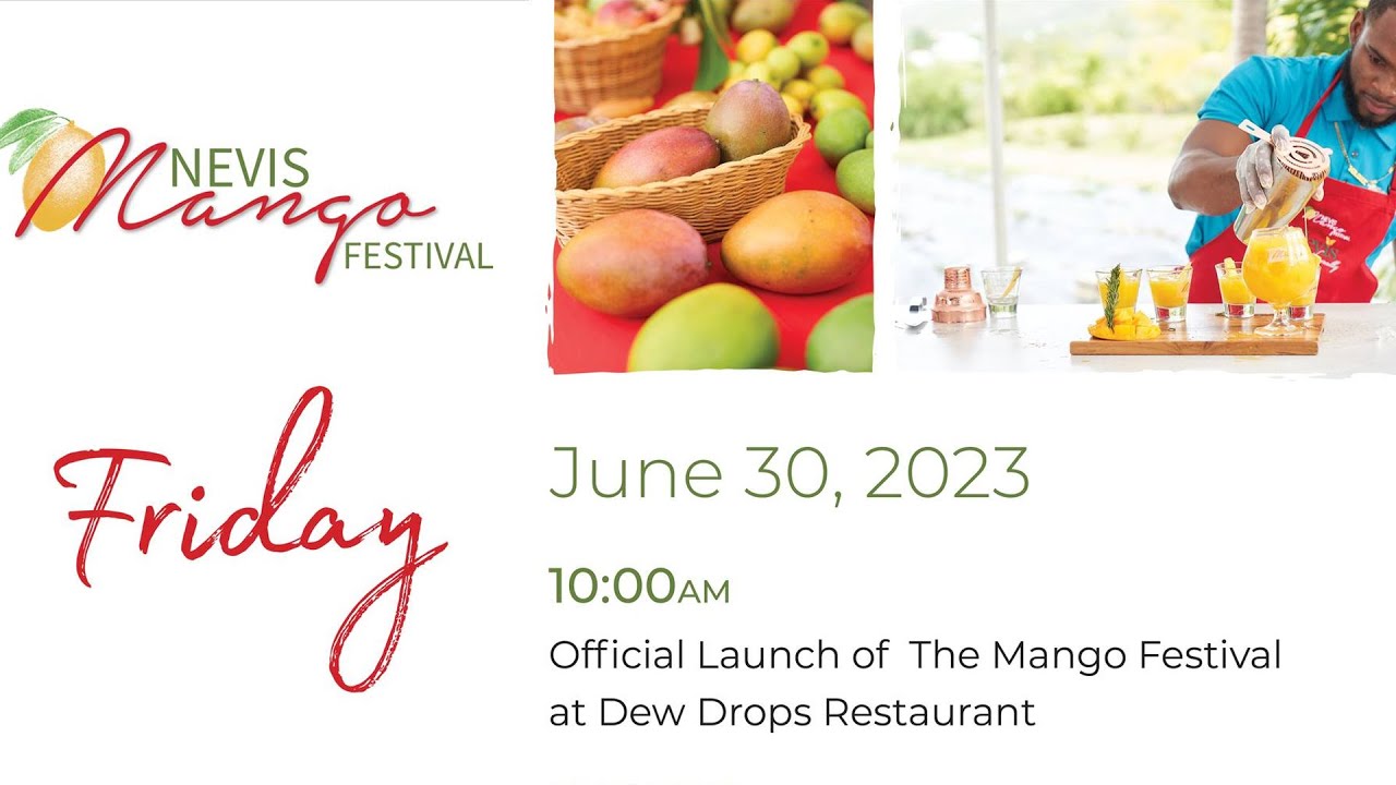 Official Launch Ceremony | Nevis Mango Festival 2023 – June 30, 2023