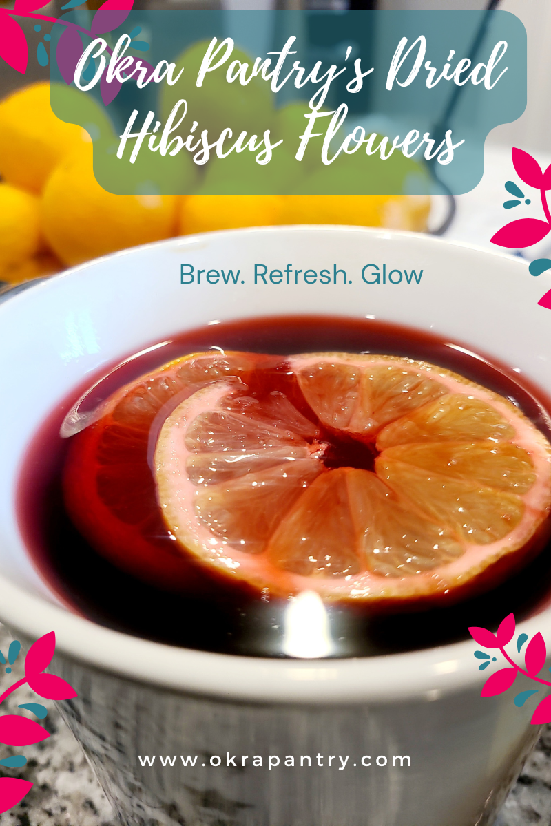 Sip Into Summer: Refreshing Hibiscus Tea with Okra Pantry’s Dried Hibiscus Flowers