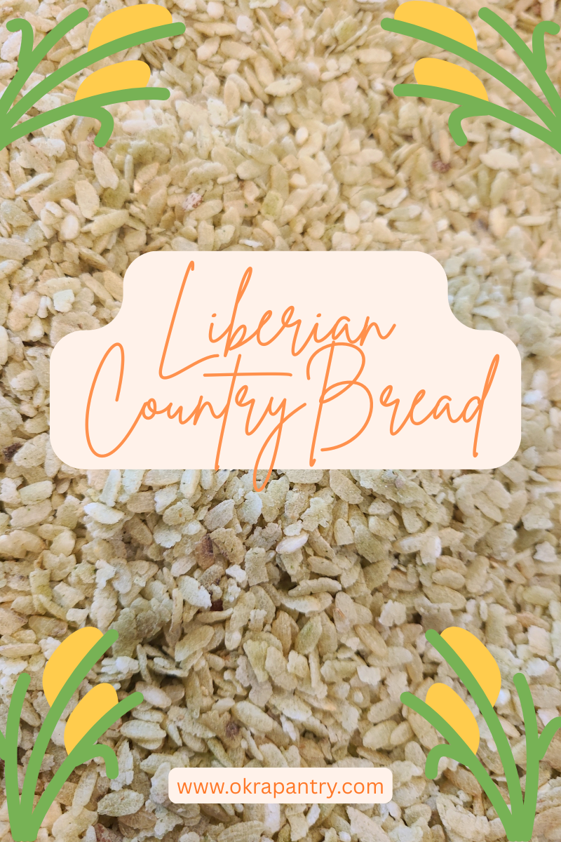 Rediscover the Taste of Tradition: Liberian Country Bread