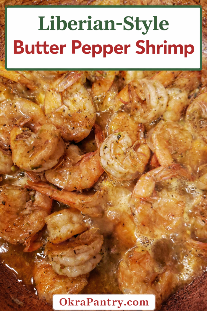 Liberian-Style Butter Pepper Shrimp – OKRA PANTRY